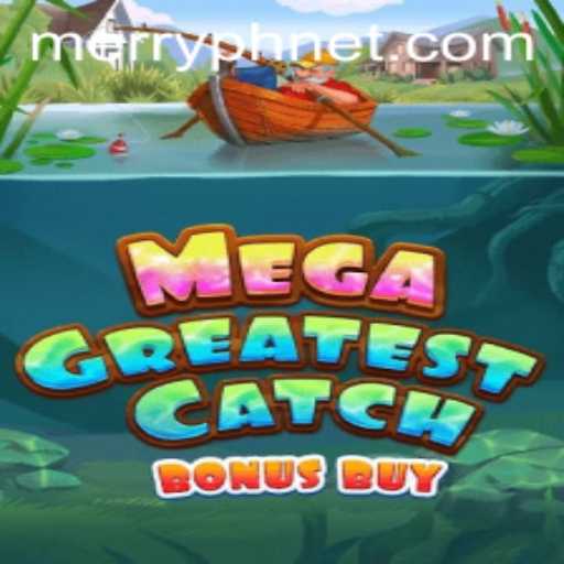 MegaGreatestCatchBonusBuy: The Ultimate Fishing Adventure in Gaming
