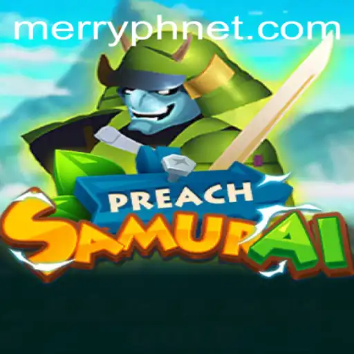 Exploring the World of PreachSamurai: An Engaging Gaming Experience
